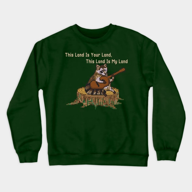 THIS LAND IS YOUR LAND (ACAB RACOON) Crewneck Sweatshirt by remerasnerds